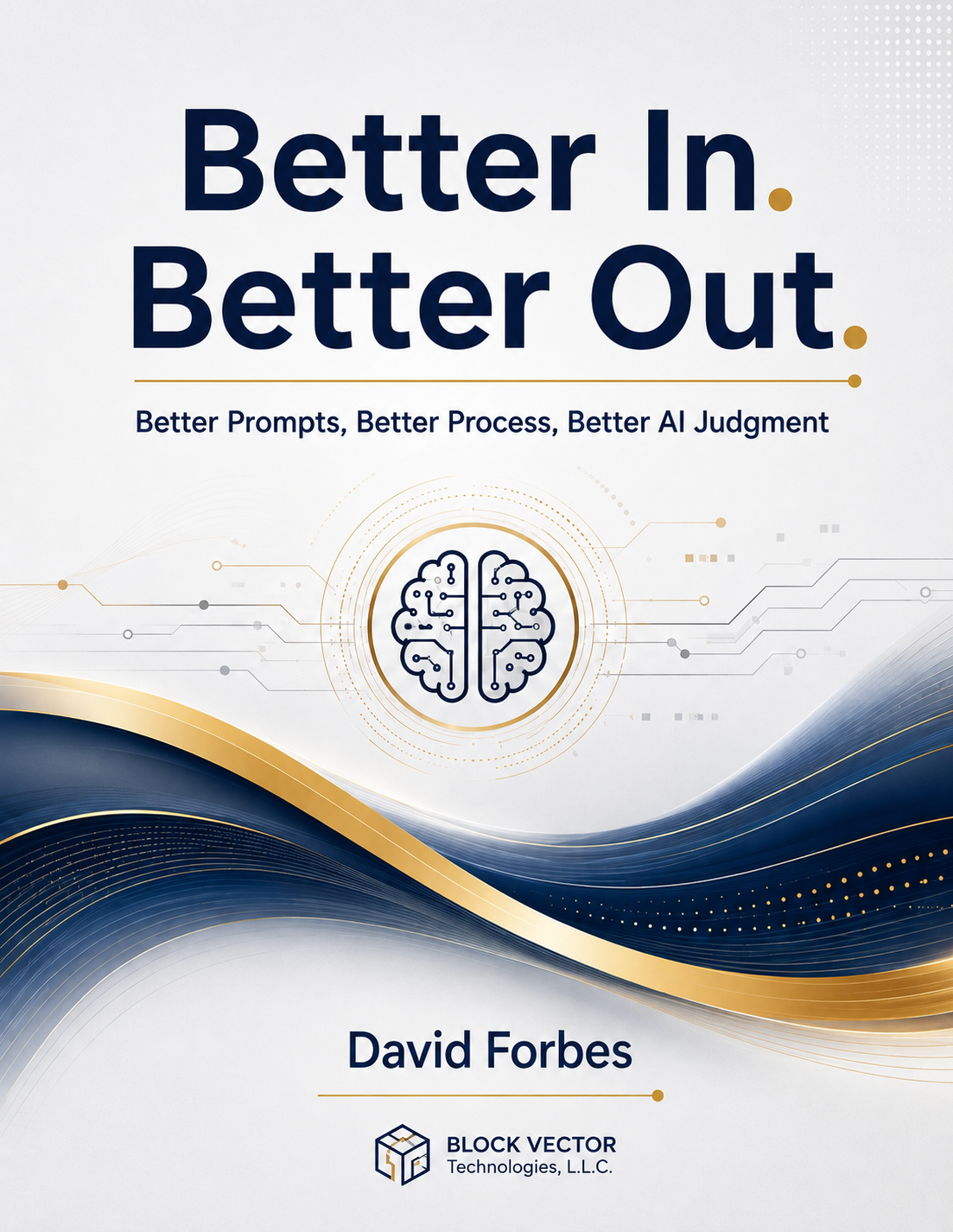 Cover of Better In. Better Out. by David Forbes